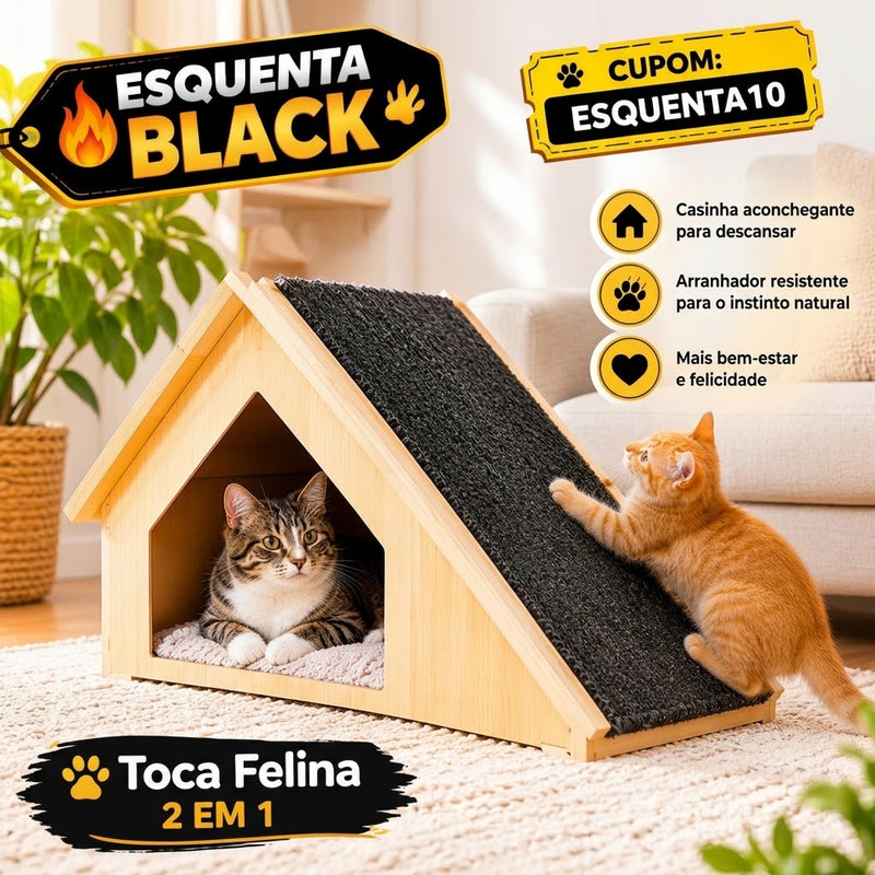 Toca Felina® 2 em 1 com Arranhador Conforto e Diversão para seu Gato